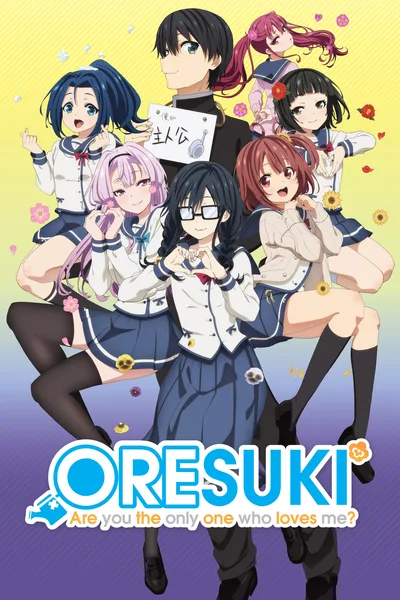 ORESUKI: Are you the only one who loves me? poster