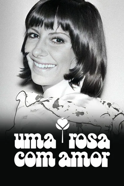 Uma Rosa Com Amor poster