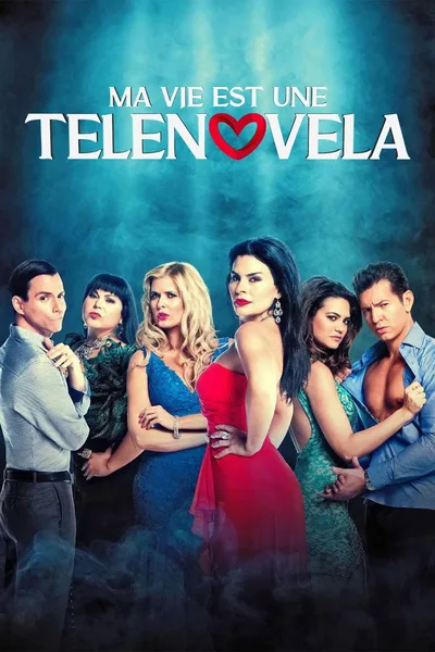 My Life Is a Telenovela poster