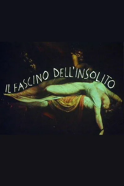 Il fascino dell'insolito poster