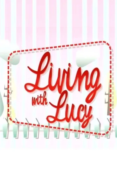 Livin' with Lucy poster