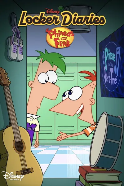 Locker Diaries: Phineas and Ferb poster