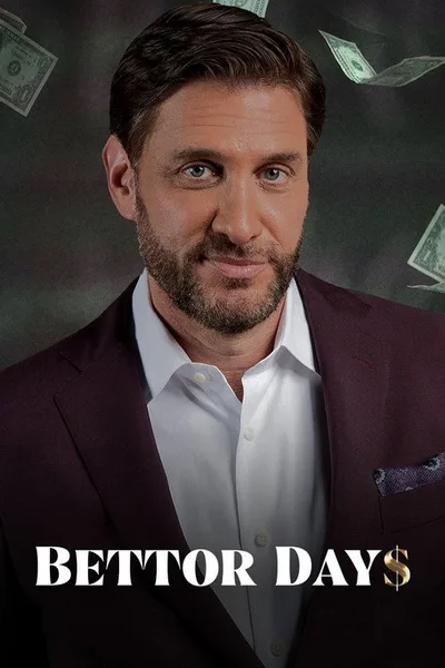 Bettor Days poster