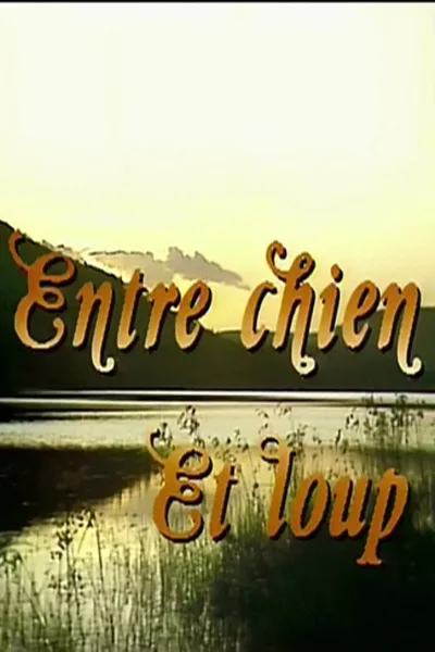 Entre chien et loup poster