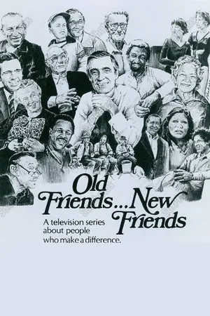 Old Friends... New Friends poster
