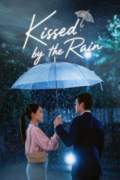 Kissed by the Rain poster