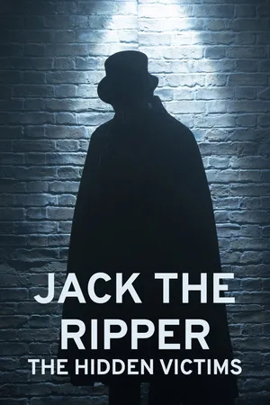 Jack the Ripper: The Hidden Victims poster