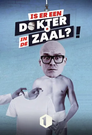 Is er een dokter in de zaal? poster