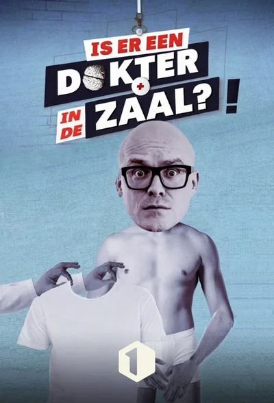 Is er een dokter in de zaal? poster