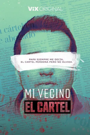 Mi Vecino El Cartel poster