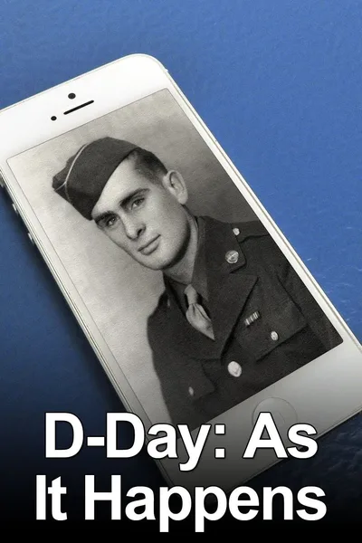 D-Day: As It Happens poster