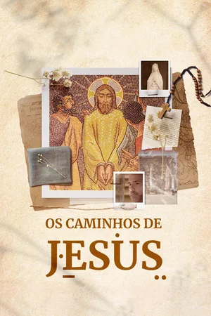 Os Caminhos de Jesus poster
