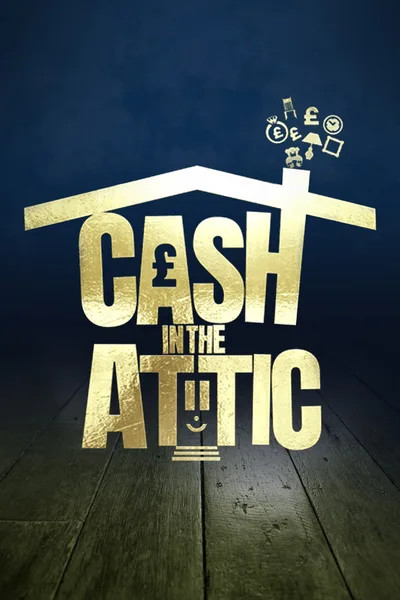 Cash in the Attic poster