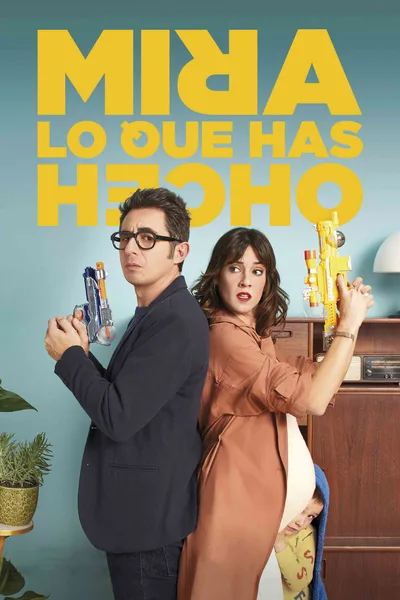 Mira lo que has hecho poster