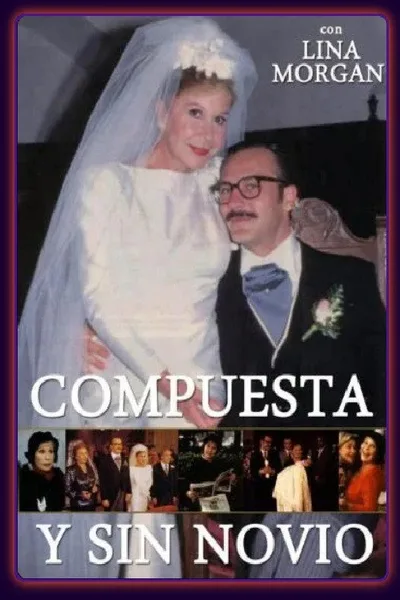 Compuesta y sin novio poster