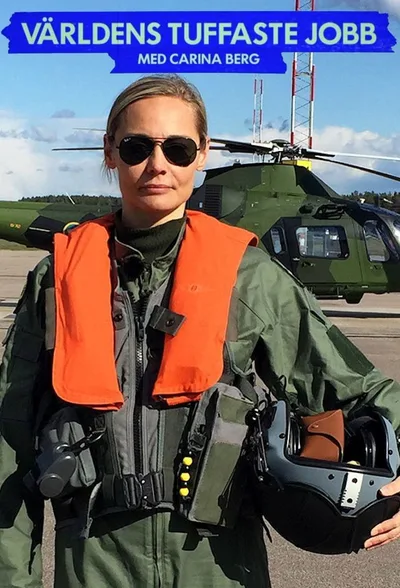 Världens tuffaste jobb med Carina Berg poster
