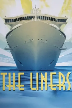 The Liners: Ships of Destiny poster