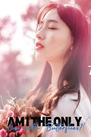 Am I the Only One with Butterflies? poster