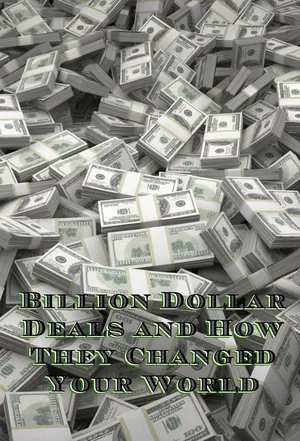 Billion Dollar Deals and How They Changed Your World poster
