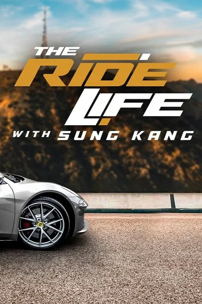 The Ride Life with Sung Kang poster