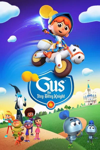 Gus, the Itsy Bitsy Knight poster