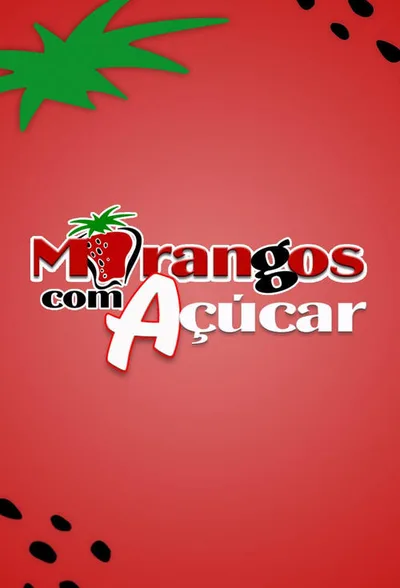 Morangos com Açúcar poster