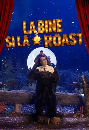 La bine si la roast poster