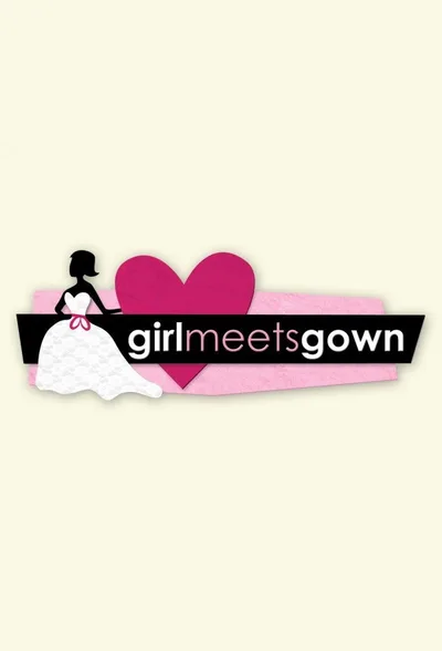 Girl Meets Gown poster