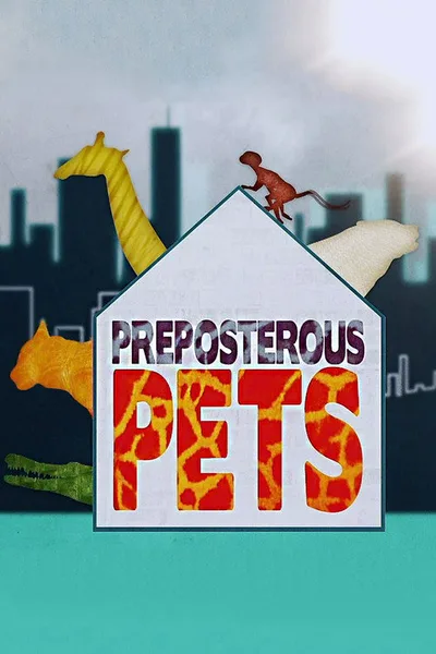 Preposterous Pets poster