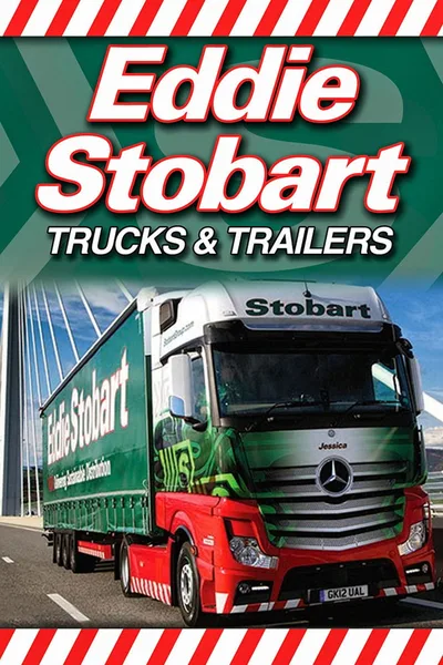 Eddie Stobart: Trucks & Trailers poster