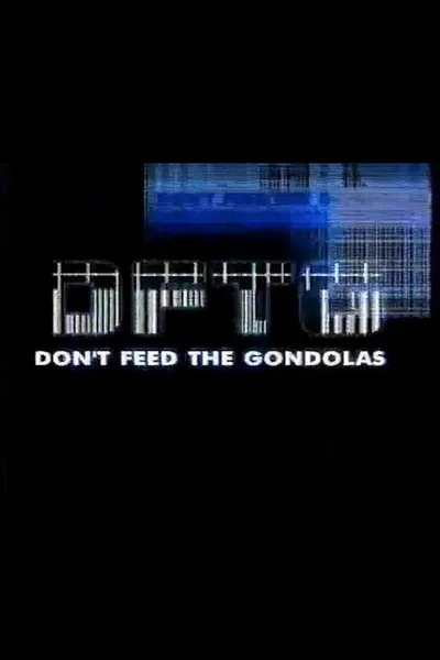 Don't Feed the Gondolas poster