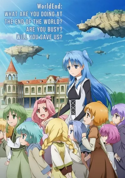 WorldEnd: What Do You Do at the End of the World? Are You Busy? Will You Save Us? poster