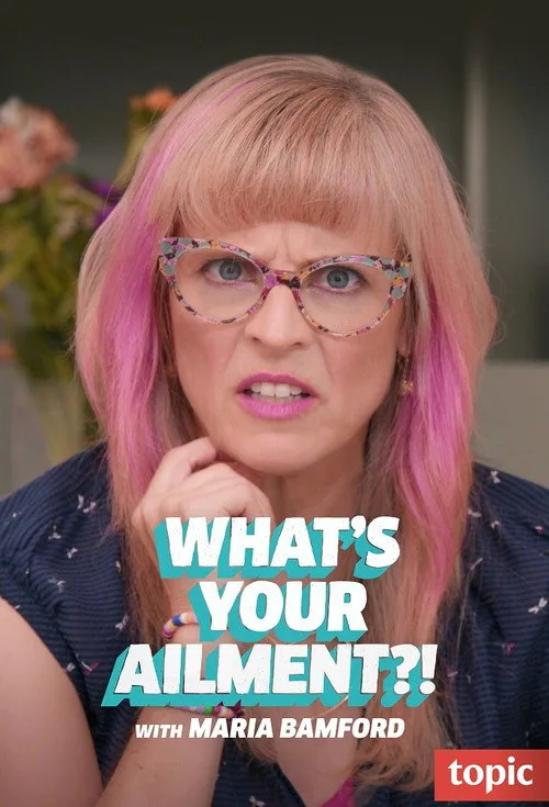What's Your Ailment?! poster