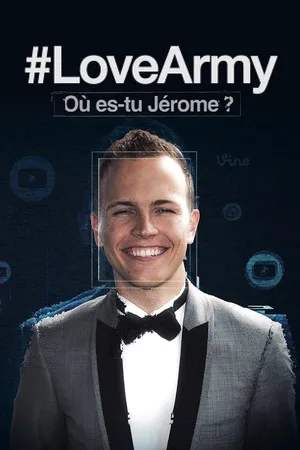 #LoveArmy - Où es-tu Jérôme ? poster