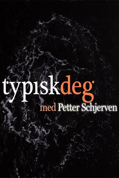 Typisk deg med Petter Schjerven poster