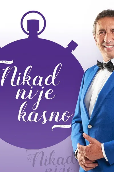 Nikad nije kasno poster