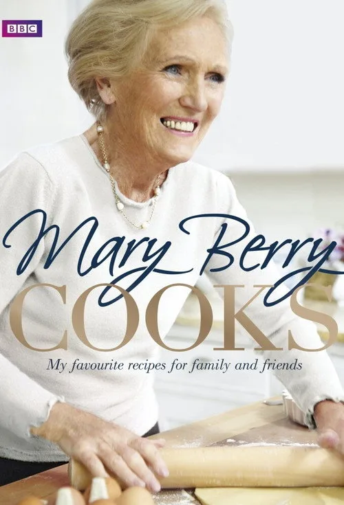 Mary Berry Cooks... poster