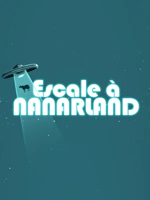 Escale à Nanarland poster