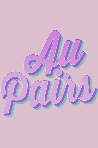 Au Pairs poster