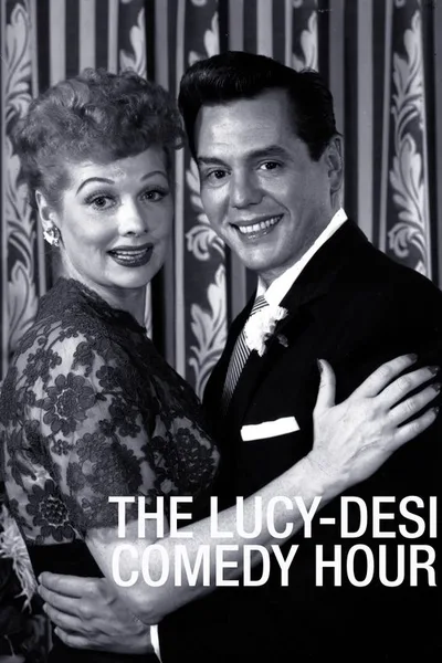 The Lucy-Desi Comedy Hour poster