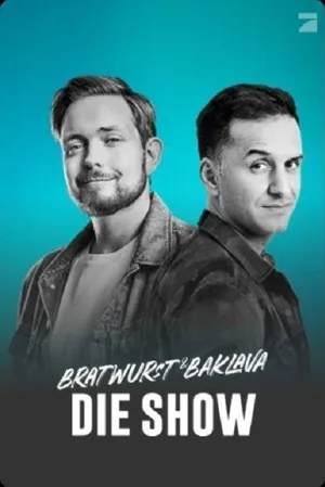 Bratwurst & Baklava - Die Show poster