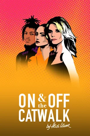 On & Off the Catwalk: By Heidi Klum poster
