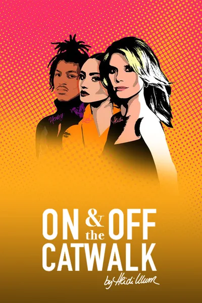 On & Off the Catwalk: By Heidi Klum poster
