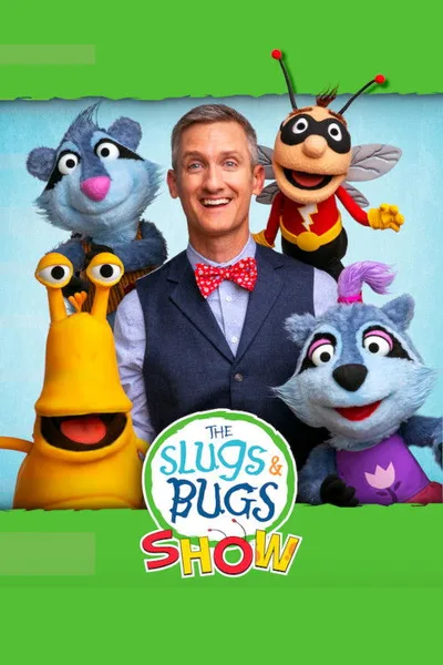 The Slugs & Bugs Show poster