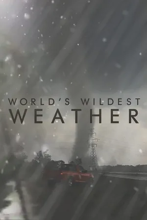 World's Wildest Weather poster