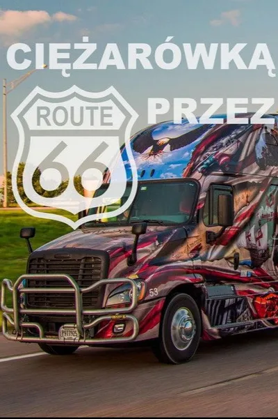 Ciezarówka przez Route 66 poster