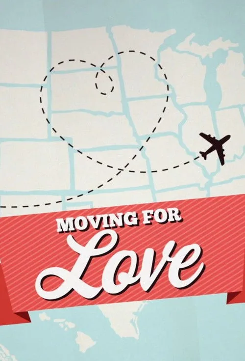 Moving for Love poster