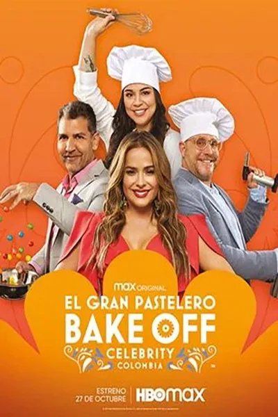 Bake Off Celebrity Colombia: El Gran Pastelero poster
