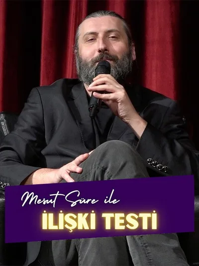 Mesut Süre ile Iliski Testi poster