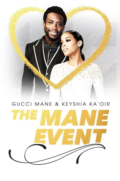 Gucci Mane and Keyshia Ka'Oir: The Mane Event poster